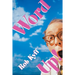 Word Up!: A Lively Look at English