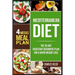 Mediterranean Diet: The 28-Day Kickstart Beginners Plan for a Rapid Weight Loss (4 Weeks Meal Plan)