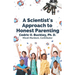 A Scientist's Approach to Honest Parenting