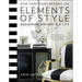Elements of Style: Designing a Home and a Life