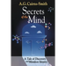 Secrets of the Mind: A Tale of Discovery and Mistaken Identity