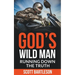 God's Wild Man: Running Down the Truth