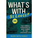 What's with St. Louis?, 2nd Edition: The Quirks, Personality, and Charm of the Gateway City