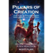 Pillars of Creation: How Faith, Science and Reason Bring Meaning to Our Universe