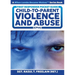First Responder Pocket Guide: Child-to-Parent Violence and Abuse (CPVA)