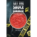 Let the Sauce Simmer: A Novel. Not a Cookbook.