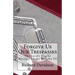 Forgive Us Our Trespasses: The Lord's Prayer Mystery Series Volume III