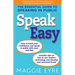 Speak Easy: The Essential Guide to Speaking in Public