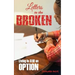 Letters to the Broken: Living is Still an Option
