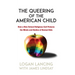 The Queering of the American Child: How a New School Religious Cult Poisons the Minds and Bodies of Normal Kids