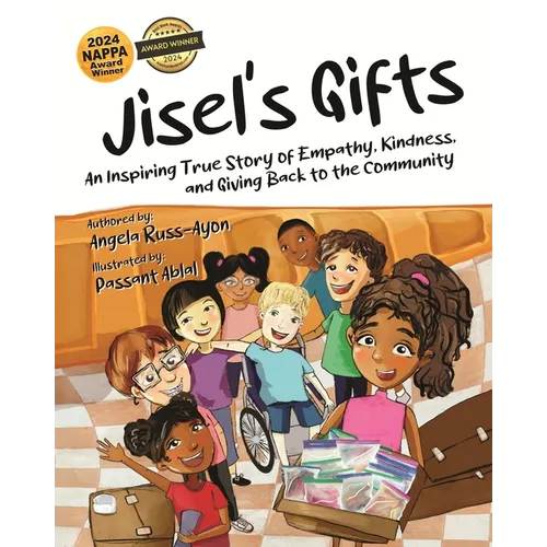 Jisel's Gifts: An Inspiring True Story of Empathy, Kindness, and Giving Back to the Community (Multicultural)