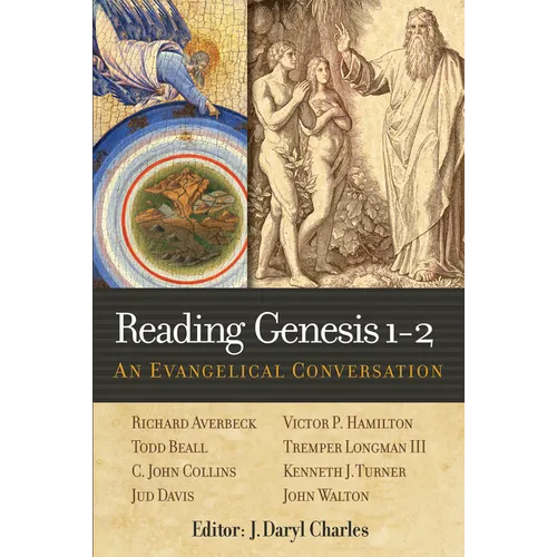 Reading Genesis 1-2: An Evangelical Conversation