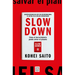 Slow Down. Cómo El Decrecimiento Puede Salvar El Planeta (Spanish Edition)