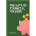 The Math of Financial Freedom