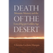 Death of the Desert: Monastic Memory and the Loss of Egypt's Golden Age