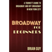 Broadway for Beginners: A Tourist's Guide to Broadway and Off-Broadway in New York City