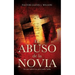 El Abuso de La Novia