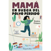 Mamá en busca del polvo perdido