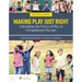 Making Play Just Right: Unleashing the Power of Play in Occupational Therapy