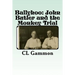 Ballyhoo: John Butler and the Monkey Trial