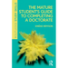 The Mature Student's Guide to Completing a Doctorate