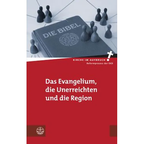 Das Evangelium, Die Unerreichten Und Die Region