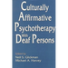 Culturally Affirmative Psychotherapy With Deaf Persons