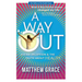 A Way Out - Disease Deception and the Truth about Health: New Edition