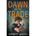 Dawn of the Trade: An Action Adventure Series