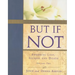 But If Not, Vol. 2: Enduring Loss Illness and Death