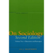 On Sociology Second Edition Volume Two: Illustration and Retrospect