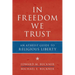 In Freedom We Trust: An Atheist Guide to Religious Liberty