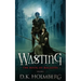Wasting: The Book of Maladies