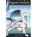 Dragonic Freedom: Book Two Of The Dragonic Voyages
