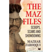 The Maz Files: Scoops, Scams And Showdowns