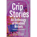 Crip Stories: An anthology of disabled writers