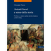 Astratti Furori E Senso Della Storia: Politica E Cultura Nella Sinistra Italiana (1945-1968)
