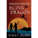 Dragons Forever - Blink of a Dragon