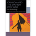 Canada and the Spanish Civil War: An Anthology