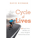 Cycle of Lives: 15 People's Story, 5,000 Miles, and a Journey Through the Emotional Chaos of Cancer