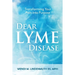 Dear Lyme Disease