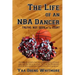 The Life of an NBA Dancer: Truths Not Seen on the Court