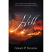 Hell: Facts and testimonies from people who have been to Hell