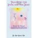 Talking to the Living and the Dead: How to communicate with other conscious being