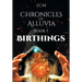 Chronicles of Alluvia: Birthings