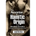 The Amonian or Hamitic Origin of the Ancient Greeks, Cretans, and all the Celtic Races