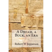 A Dream, a Buck, an Era