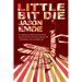 little bit die
