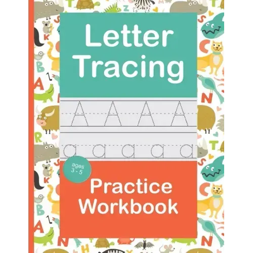 Letter Tracing Practice Workbook: Handwriting Book Preschool Kindergarten Kids Age 3-5