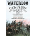 Waterloo: The Campaign of 1815: Volume I - From Elba to Ligny and Quatre Bras